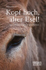 Buchcover Kopf hoch, alter Esel!