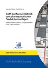Buchcover GMP-konformer Betrieb von pharmazeutischen Produktionsanlagen