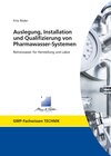 Buchcover Auslegung, Installation und Qualifizierung von Pharmawasser-Systemen