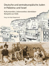 Buchcover Deutsche und zentraleuropäische Juden in Palästina und Israel