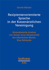 Buchcover Rezipientenorientierte Sprache in der Kassenärztlichen Vereinigung
