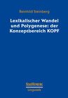 Buchcover Lexikalischer Wandel und Polygenese: der Konzeptbereich KOPF
