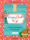 Buchcover Happy Carb to go: 44 Low-Carb-Rezepte für unterwegs