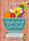 Buchcover Happy Carb: Vegetarisch Low Carb