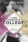 Buchcover Cole & Autumn – A San Francisco College Romance (College-WG-Reihe 2)