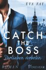 Buchcover Catch the Boss - Verlieben verboten (New-York-Boss-Serie 1)