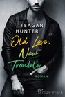 Buchcover Old Love, New Trouble / College Love Bd.4