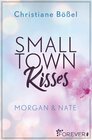 Buchcover Small Town Kisses (Minot Love Story 1)