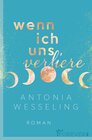 Buchcover Wenn ich uns verliere