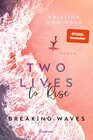 Buchcover Two Lives to Rise (Breaking Waves 2)