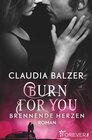 Buchcover Burn for You - Brennende Herzen (Burn-Reihe 2)