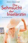 Buchcover Die Sehnsucht der Inselärztin (Ein Nordsee-Roman 3)