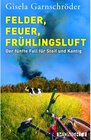 Buchcover Felder, Feuer, Frühlingsluft / Steif und Kantig Bd.5