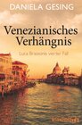 Buchcover Venezianisches Verhängnis (Ein Luca-Brassoni-Krimi 4)