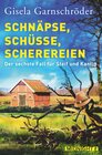 Buchcover Schnäpse, Schüsse, Scherereien (Ein-Steif-und-Kantig-Krimi 6)