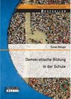 Buchcover Demokratische Bildung in der Schule. Sinan Beygo