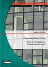 Buchcover Personalentwicklung: Rolle und Aufgabe des Wissensmanagements. Jeanette Petzold