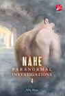 Buchcover Paranormal Investigations 4: Nähe