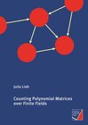 Buchcover Counting Polynomial Matrices over Finite Fields