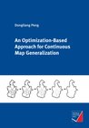 Buchcover An Optimization-Based Approach for Continuous Map Generalization