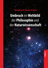 Buchcover Umbruch im Weltbild der Philosophie und der Naturwissenschaft