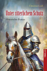 Buchcover Unter ritterlichem Schutz
