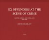 Buchcover Ex Offenders at the Scene of Crime