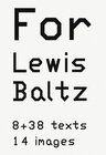 Buchcover For Lewis Baltz. 8 + 38 texts. 14 images