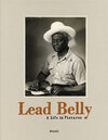 Buchcover Lead Belly: A Life in Pictures