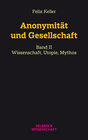 Buchcover Anonymität und Gesellschaft Bd. II