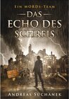 Buchcover Das Echo des Schreis / Ein MORDs-Team Bd.12