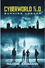 Buchcover Burning London / Cyberworld Bd.5