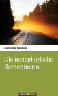 Buchcover Die metaphorische Borderlinerin