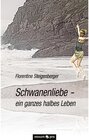 Buchcover Schwanenliebe - ein ganzes halbes Leben