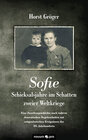 Buchcover Sofie - Schicksalsjahre im Schatten zweier Weltkriege