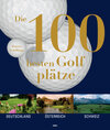 Buchcover Die 100 besten Golfplätze