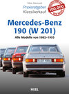 Buchcover Praxisratgeber Klassikerkauf Mercedes-Benz 190 (W 201)