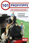 Buchcover 101 Profitipps für Modelleisenbahner