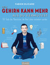 Buchcover Dein Gehirn kann mehr, als Du vermutest