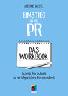 Buchcover Einstieg in die PR - Das Workbook