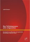 Buchcover Den Teilhabeprozess aktiv mitgestalten: Partizipation von Menschen mit psychischer Erkrankung im Bereich Arbeit