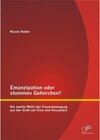 Buchcover Emanzipation oder stummes Gehorchen? Die zweite Welle der Frauenbewegung aus der Sicht von Cloe und Kassandra