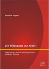 Buchcover Die Windkanäle von Kochel: Ein Beispiel des alliierten Technologietransfers nach dem 2. Weltkrieg