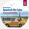 Buchcover Reise Know-How AusspracheTrainer Spanisch für Cuba (Kauderwelsch, Audio-CD)