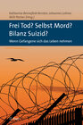 Buchcover Frei Tod? Selbst Mord? Bilanz Suizid?