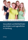 Buchcover Gesundheit und Wohlbefinden von Kindern und Jugendlichen in Hamburg