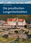 Buchcover Die preußischen Lungenheilstätten