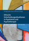 Buchcover Ethische Entscheidungssituationen in Psychiatrie und Psychotherapie