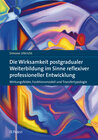 Buchcover Die Wirksamkeit postgradualer Weiterbildung im Sinne reflexiver professioneller Entwicklung