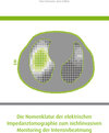 Buchcover Die Nomenklatur der elektrischen Impedanztomographie zum nichtinvasiven Monitoring der Intensivbeatmung